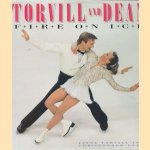 Torvill and Dean: Fire on Ice door Jayne Torvill e.a.