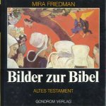 Bilder zur Bibel. Altes Testament door Mira Friedman