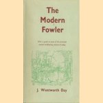 The Modern Fowler. With a guide to some of the principal coastal wildfowling resorts of today
J. Wentworth Day
€ 8,00