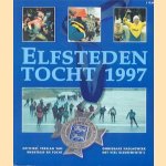 Elfstedentocht 1997. Officieel verslag van wedstrijd en tocht door diverse auteurs