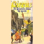 Circus, de grootste show op aarde door Helga Merits