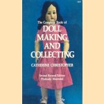 The Complete Book of Doll Making and Collecting
Catherine Christopher
€ 6,00