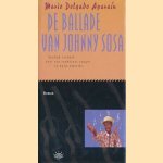 De ballade van Johnny Sosa. Vrolijk verhaal over een tandeloze zanger in Zuid-Amerika door Mario Delgado Aparain