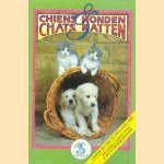 Honden & Katten. Een speels album over je beste dierenvrienden / Chiens & Chats. L'Album jeu sur tes meilleurs amis door diverse auteurs