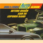 Autokampioen album: Ford, betere ideeen aan de lopende band door diverse auteurs