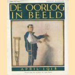 De oorlog in beeld april 1918 door diverse auteurs