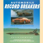 Automobile Record Breakers. From rocket to road car door David Tremayne