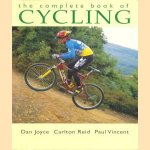 The complete book of cycling door Dan Joyce e.a.