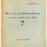 Wat is een horoskoop en hoe trekt men dien?
Alan Leo
€ 5,00