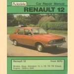 Autodata Car Repair Manual: Renault 12 from 1970 door diverse auteurs