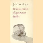 De kunst van het vliegen met een Spitfire door Jaap Verduyn