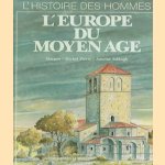 L'Histore des hommes: L'Europe du Moyen Age door Morgan e.a.