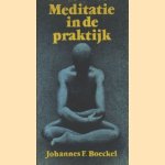 Meditatie in de praktijk
Johannes F. Boeckel
€ 5,00