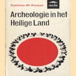 Archeologie in het Heilige Land door Kathleen M. Kenyon