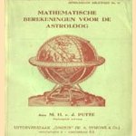 Mathematische berekeningen voor de astroloog
M.H. van de Putte
€ 5,00