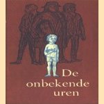 Boekenweekgeschenk 1961: De onbekende uren door diverse auteurs