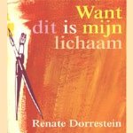 Boekenweekgeschenk 1997: Want dit is mijn lichaam door Renate Dorrestein