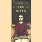 Boekenweekgeschenk 1987: Het rookoffer door Tessa de Loo