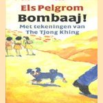 Kinderboekenweek 1995: Bombaaj! door Els Pelgrom