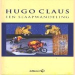 De Literaire Boekenmaand van De Bijenkorf 2000: Een slaapwandeling
Hugo Claus
€ 5,00