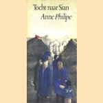 Tocht naar Sian door Anne Philipe