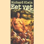 Eet vet door Richard Klein