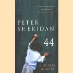 44, a Dublin memoir door Peter Sheridan