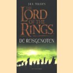 The Lord of the Rings, deel 1: De Reisgenoten door J.R.R. Tolkien