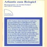 Atlantis zum Beispiel door Dietmar Kamper e.a.