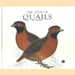 The atlas of Quails door David Alderton