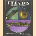 firearms 140 illustrations in colour & black and white door Howard Ricketts