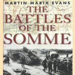 The Battles of the Somme door Martin Marix Evans