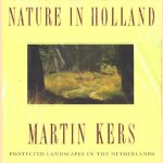 Nature in Holland. Protected landscapes in the Netherlands
Martin Kers
€ 10,00