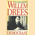 Willem Drees democraat
H.A. Van Wijnen
€ 5,00