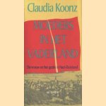 Moeders in het vaderland: De vrouw en het gezin in Nazi-Duitsland door Claudia Koonz