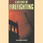 A History of Firefighting
Evan Green-Hughes
€ 8,00