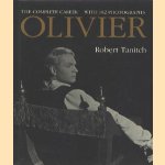 Olivier: The complete career with 182 photographs door Robert Tanitch