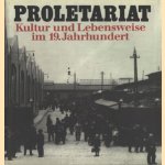 Proletariat: Kultur und Lebensweise im 19. Jahrhundert
Dietrich Mühlberg
€ 8,00