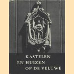 Kastelen en huizen op de Veluwe
E. Zandstra e.a.
€ 15,00