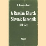 A Russian Church Slavonic Kanonnik 1331-1332 door A.H. Van den Baar