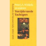 Ten tijde van de tachtigers, rondom de nieuwe gids 1880-1895 door Peter Winkels