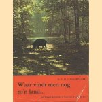 Waar vindt men nog zo'n land...
C.H.J. Maliepaard
€ 7,50