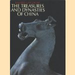 The treasures and dynasties of China door Bamber Gascoigne