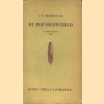 De hoenderwereld. Geiilustreerd handboekje voor de verzorging en verpleging der voornaamste hoenderrasen door J.H. Beekman