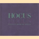 Hocus Pocus. Titania's Book of Spells
Titania Hardie e.a.
€ 5,00