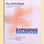 The Expo-Book. EXPO2000 Hannover. The Official Catalogue of EXPO 2000 with CD-ROM door diverse auteurs