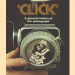 'Click'. A pictorial history of the photograph
diverse auteurs
€ 12,00