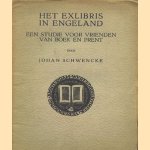 Het Exlibris in Engeland. Een studie voor vrienden van boek en prent door Johan Schwencke