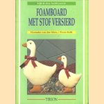 Foamboard met stof versierd
Hanneke van der Mars e.a.
€ 5,00