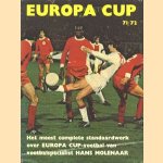 Europacup '71-'72. Het meest complete standaardwerk over Europa Cup-voetbal door Hans Molenaar